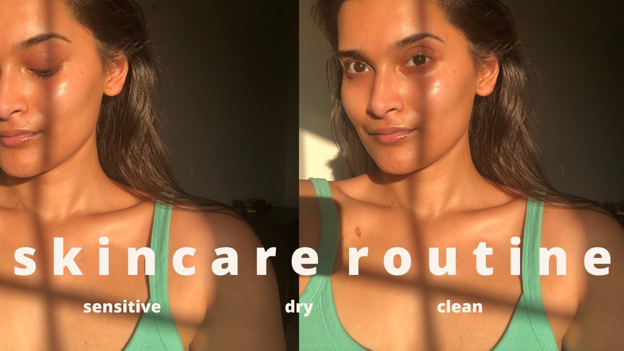 SENSITIVE SKIN SKINCARE ROUTINE 100 clean skincare products YouTube