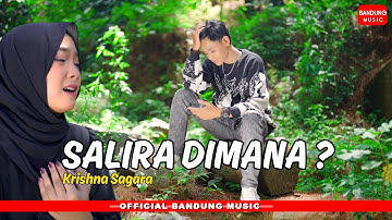SALIRA DIMANA - KRISHNA SAGARA [Official]