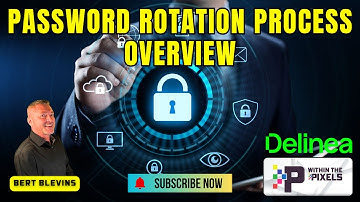 Exploring Password Rotation Process Overview with Bert Blevins
