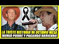 La triste historia de octavio mesa   el rey de la parranda termin pobre y pagando arriendo