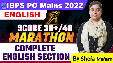 IBPS PO Mains 2022 Complete English Section Marathon Score 30+/40 || By Shefa Ma