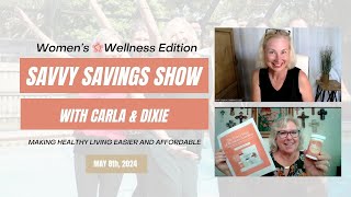 Savvy Savings Show with Carla and Dixie: Women's Wellness Edition