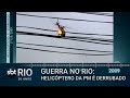 SBT Rio 20 Anos: Guerra no Rio - Helicóptero da PM é abatido