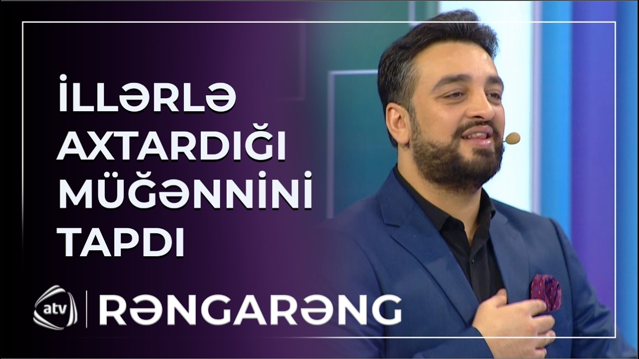 Aparıcı Zaur illərlə axtardığı müğənnini TAPDI / Rəngarəng