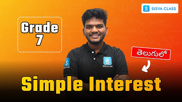 What is Simple Interest? | CBSE Grade 7 | Maths | SISYA CLASS
