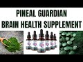 Pineal Guardian - BRAIN HEALTH SUPPLEMENT