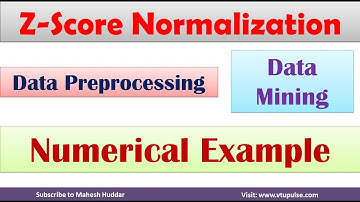 Z Score Normalization | Data Preprocessing | Data Mining | Machine Learning by Mahesh Huddar