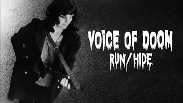 Voice of Doom - Run/Hide [Official Video]