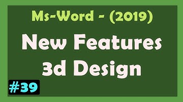 Word 2019 - New feature  Icons and 3D Models Work