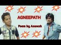 Agneepath  agneepath poem by anwesh  agneepath