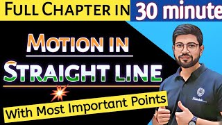 Class11 Physics Chapter3 One shot | Motion in straight line full chapter one shot | In 30 minute