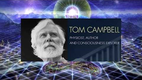 Tom Campbell: Video Games as a Metaphor for our Reality