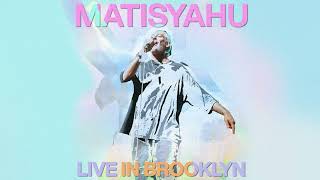 Matisyahu - Lord Raise Me Up (Live in Brooklyn) [Official Audio]