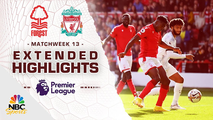 Nottingham Forest v. Liverpool | PREMIER LEAGUE HIGHLIGHTS | 10/22/2022 | NBC Sports