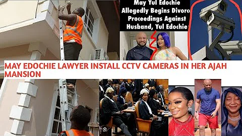 Breaking~May Edochie Legal Team Seen Installing CCTV Cameras In Her Ajah Mansion To Avoid Yul's Ev!l