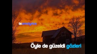 Öyle De Güzeldi Gözleri Lyricsedit