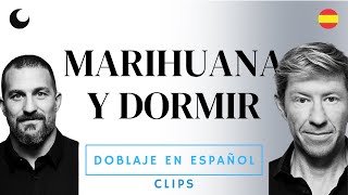 ¿La Marihuana Rompe el Sueño? | Matt Walker y Andrew Huberman