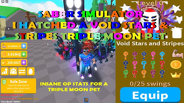 Saber Simulator I HATCHED A VOID TRIPLE MOON STARS AND STRIPES PET FROM ISLAND 96 OP STATS
