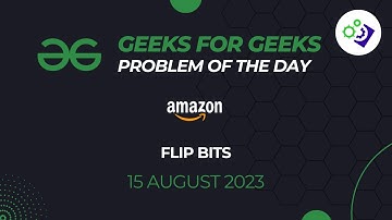 Flip Bits | #GeeksForGeeks Problem of The Day | Kadane