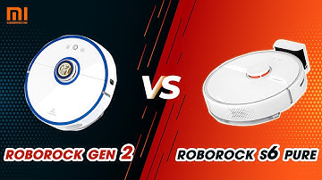 So sánh robot hút bụi Xiaomi Roborock Gen 2 với Roborock Gen 3 S6 Pure - Xiaomi Việt