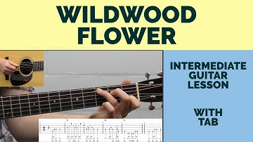 Wildwood Flower | Intermediate Bluegrass Guitar Lesson With Tab