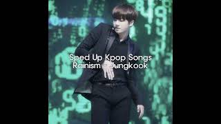 Sped Up Kpop Songs - Rainism by Jungkook