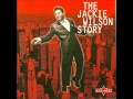 There'll Be No Next Time- Jackie Wilson