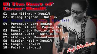 10 THE BEST OF COVER MUSIK | NUFI WARDHANA