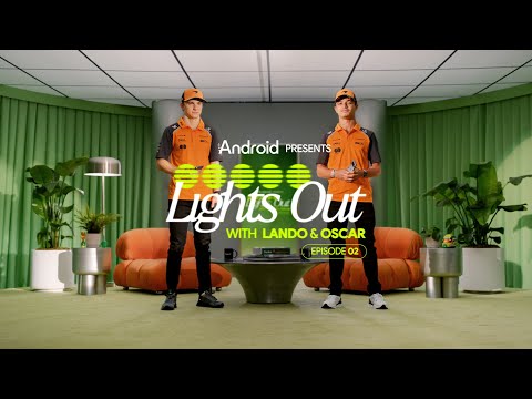 Android Presents Lights Out With Lando And Oscar Episode 2
