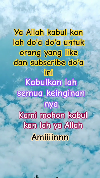 do'a memohon agar do'a semua keinginan di kabul kan