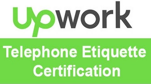 Upwork Telephone Etiquette Certification Test Answers -TOP 10% 20%