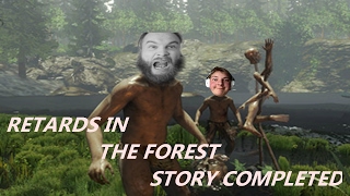 RETARDS IN THE FOREST [STORY COMPLETED]