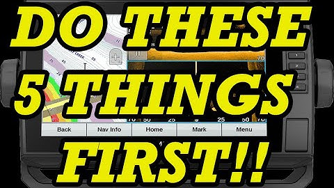 Garmin Echomap 106SV and 93SV - DO THESE 5 THINGS FIRST!!!