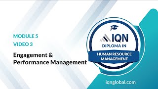 Module 5 - Video 3 - Engagement & Performance Management