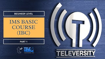 Televersity | IMS Basic Course (IBC) | Part 1