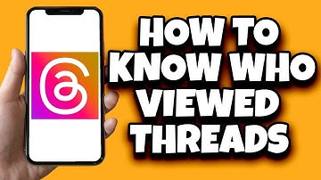 How To Know Who Viewed Your Thread On Threads App (New Update)