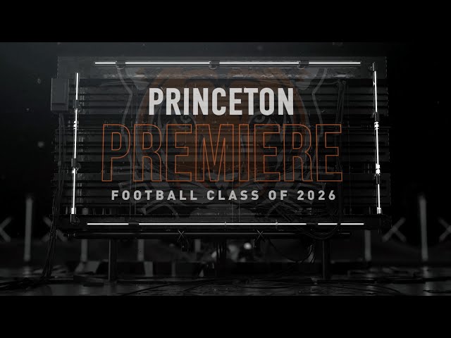 Princeton Premiere: Football Class of 2026