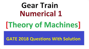 Gear Train Numerical 1 Asked in GATE 2018 Paper Solution in Hindi