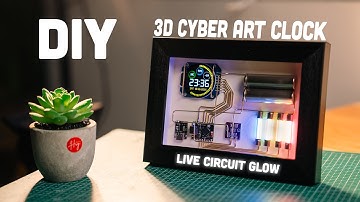 [Satisfying] I Framed a 3D Cyber Clock — With Glowing Circuit Fuses!