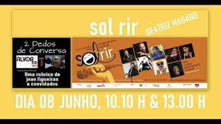 2 Dedos De Conversa - Sol Rir , Beatriz Magano