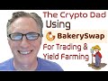 How to Use Bakery Swap to Trade Stake & Yield Farm Using Tokens & Non Fungible Tokens (NFTs)