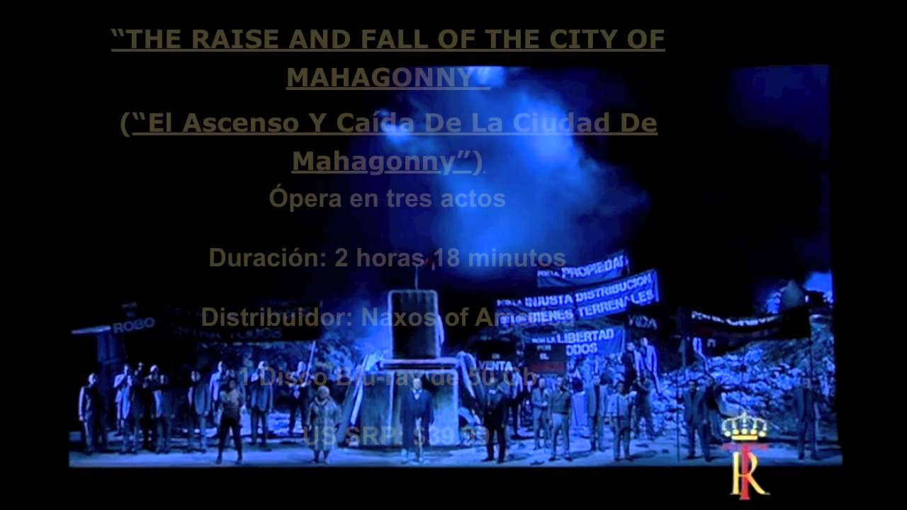ASCENSO Y CAIDA DE LA CIUDAD DE MAHAGONNY. BLURAY YouTube