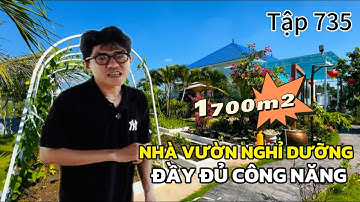 Nhà vườn ven TPHCM cặp QL50🔥dt 1700m2 với 300 ONT đầy đủ công năng | Tập 735 - Việt Phạm Nhà Đất