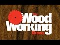 The Woodworking Shows The Woodworking Shows