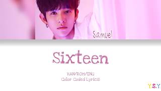 Samuel (사무엘)  Feat. Changmo (창모) - Sixteen (식스틴) [Han/Rom/Eng Lyrics]