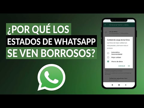 ¿Por qué los ESTADOS de WHATSAPP se ven borrosos cuando subo una foto? - Solución al problema