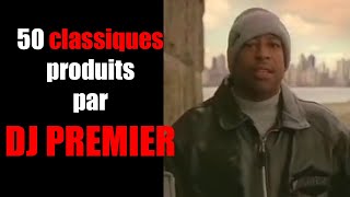 50 classiques produits par DJ Premier