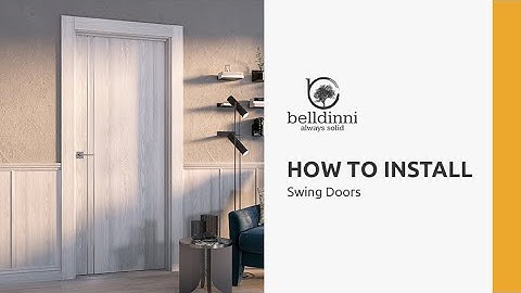 How to Install a Swing Door • Belldinni Installation Guide