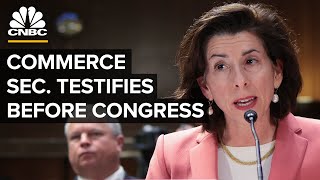 Commerce Secretary Raimondo testifies before Congress on the CHIPS and Science Act — 09/19/23