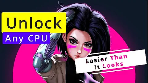 Unlock Any CPU | Overclocking/Under-volting/CFG lock removal